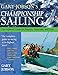 Gary Jobson's Championship Sailing : The Definitive Guide for Skippers, Tacticians, and Crew