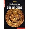 L'astronomie des Anciens