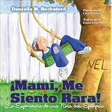 Mommy, I Feel Funny! A Child's Experience with Epilepsy (Spanish Edition)