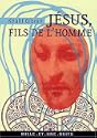 J�sus, fils de l'homme 