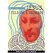 J�sus, fils de l'homme : Ses paroles et ses actes racont�s et rapport�s par ceux qui l'ont connu