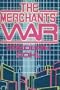 The Merchants' War