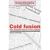 cold fusion the scientific fiasco of the century