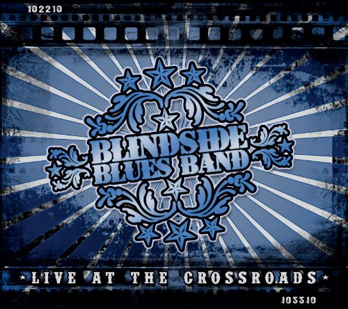 Blindside Blues Band - Live At The Crossroads - Zortam Music