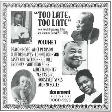 Various Artists - Too Late, Too Late Blues, Vol. 7 - Zortam Music