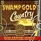Swamp Gold Country, Vol. 1