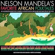 Nelson Mandela's Favorite African Folktales | [Nelson Mandela (editor)]
