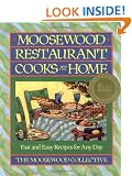 Moosewood Restaurant Cooks at Home: Creative Gardening for the Adventurous Cook