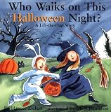 Who Walks On Halloween Night?: Holiday Lift The Flap Book (Holiday Lift-The-Flap)