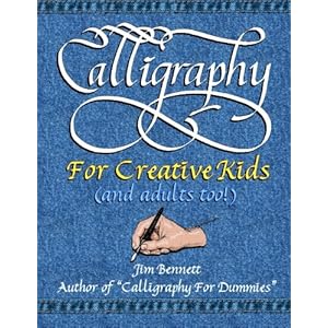 Calligraphy for Creative Kids (and adults too!)