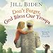 Don't Forget, God Bless Our Troops Don't Forget, God Bless Our Troops