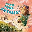 April Fools', Phyllis!