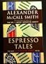 Espresso Tales: 44 Scotland Street, Book #2