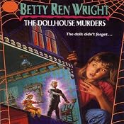 The Dollhouse Murders | [Betty Ren Wright]