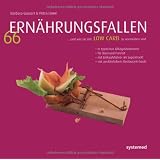 66 Ern�hrungsfallen ... und wie sie mit Low-Carb zu vermeiden sind -von "Petra Linn�"