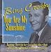[Import / 20 Classic Hits] Let a Smile Be Your Umbrella / Exactly Like You / Mama Loves Papa / Oh Tell Me Why / Whispering / Some Sunny Day / Little One / San Fernando Valley / Along the Way to Waikiki / Start the Day Right / Between 18th - 19th / Mister Meadowlark / New San Antonio Rose / Sweet Leilani / In a Little Spanish Town / Vaya Con Dios / Too Ral-Loo-Ral / Dinah / the Jones Boy / You Are My Sunshine