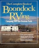 The Complete Book of Boondock RVing: Camping Off the Beaten Path