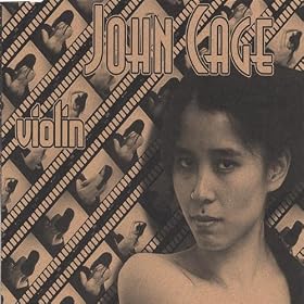 John Cage: Oneviolin [One6, One10]