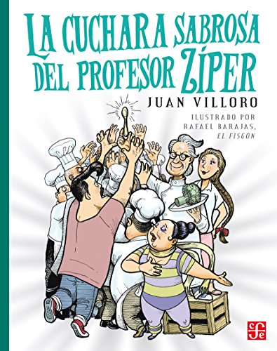 La cuchara sabrosa del profesor Zíper (Libros Para Ninos) (Spanish Edition)