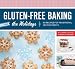 Gluten-Free Baking for the Holidays: 60 Recipes for Traditional Festive Treats