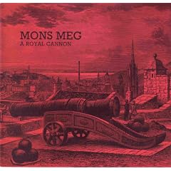 Mons Meg: A Royal Cannon