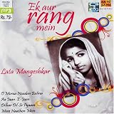 Ek Aur Rang Mein - Lata Mangeshkar (Indian Music / Bollywood Cinema Music / Hindi Film Songs / MP3/collection/hit songs)