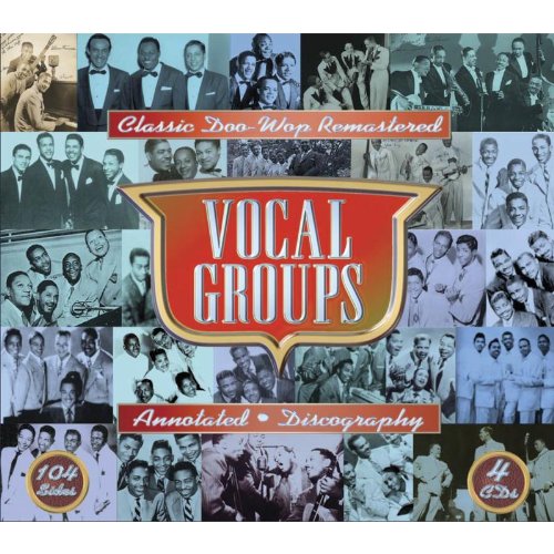 Vocal Groups: Classic Doo Wop