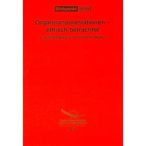 Organtransplantationen ~ ethisch betrachtet
