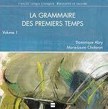 Grammaire des Premiers Temps  Vol 1 CD Audio