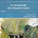 Grammaire des Premiers Temps Vol 1 CD Audio Grammaire des Premiers Temps Vol 1 CD Audio
