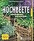 Hochbeete: Cleveres G�rt...