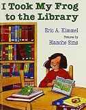 I Took My Frog To The Library (Turtleback School & Library Binding Edition) (Picture Puffins) by Kimmel, Eric A. (1992) School & Library Binding