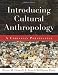 Introducing Cultural Anthropology: A Christian Perspective
