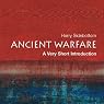 Ancient Warfare: A Very Short Introduction