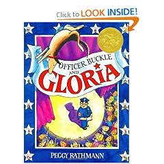 Officer Buckle  &  Gloria (Caldecott Medal Book)