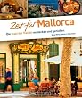 Zeit f�r Mallorca: Die Insel der Vielfalt entdecken und genie�en