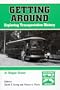 Getting Around: Exploring Transportation History (Exploring Community History)