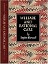 Welfare and Rational Care (Princeton Monographs in Philosophy)