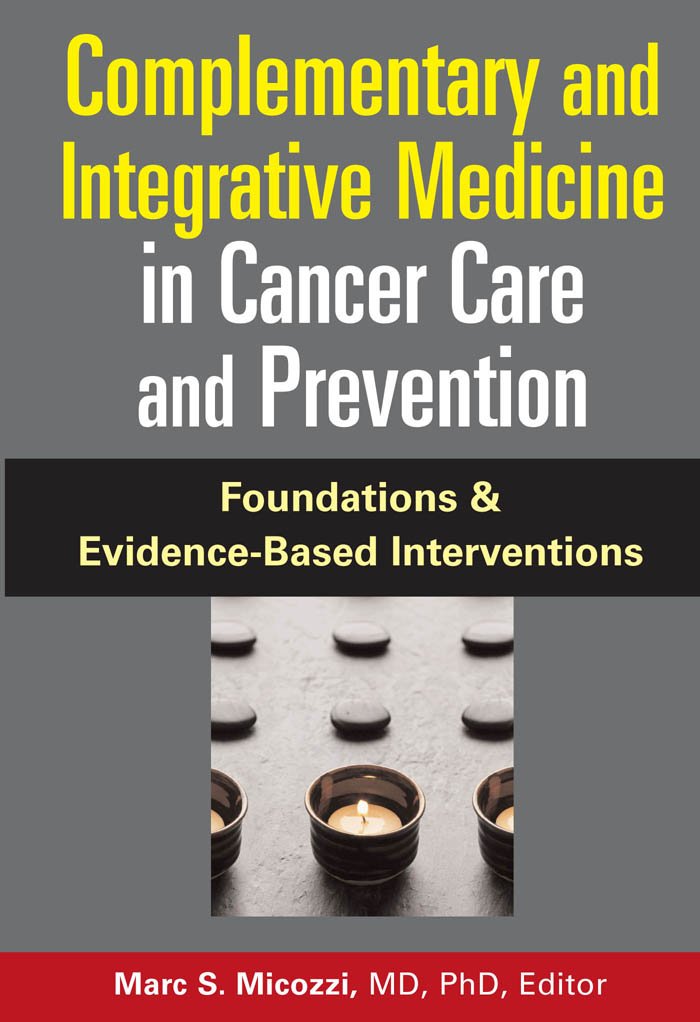 Amazon.com: Complementary and Integrative Medicine in Cancer Care ...