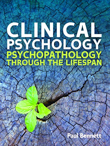 Clinical Psychology: Psychopathology Through The Lifespan