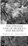 The Strange Case of Dr Jekyll and Mr...