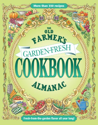 The Old Farmer's Almanac Garden Fresh Cookbook