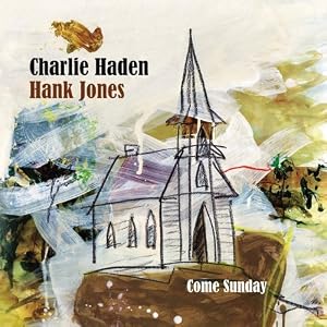 Charlie Haden / Hank Jones - Come Sunday  cover 