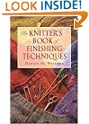 The Knitters Book of Finishing Techniques