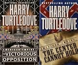 2 Harry Turtledove American Empire Series Novels: Victorious Opposition and The Center Cannot Hold (American Empire Series)