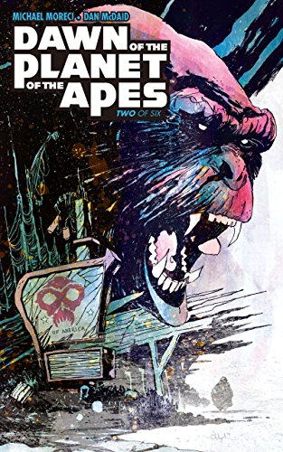 Dawn of the Planet of the Apes #2 (Dawn of the Planet of the Apes: 2)