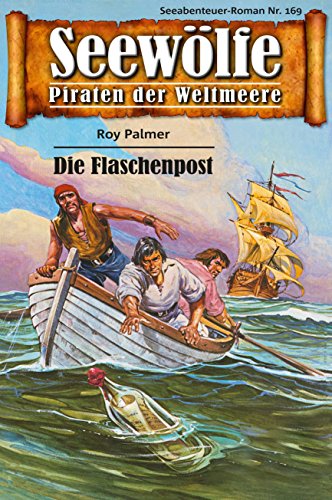Seewölfe - Piraten der Weltmeere 169: Die Flaschenpost (German Edition)
