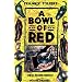 A Bowl of Red