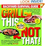 Grill This, Not That!