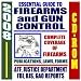 2008 Essential Guide to Firearms and Gun Control - Handguns, Ammunition, Pistols, Revolvers, Rifles, Shotguns, Safety, Gun Violence, Laws and Regulations, ... Background Checks - ATF, FBI, DOJ (CD-ROM)